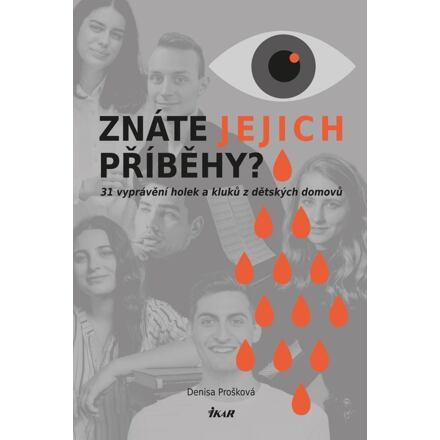 Znáte jejich příběhy? 31 příběhů holek a kluků z dětských domovů