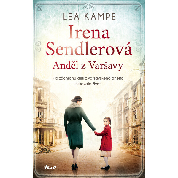 Irena Sendlerová / Anděl z Varšavy