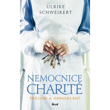 Nemocnice Charité - Průlom a odhodlání