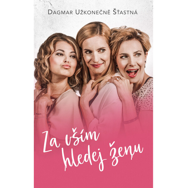Za vším hledej ženu