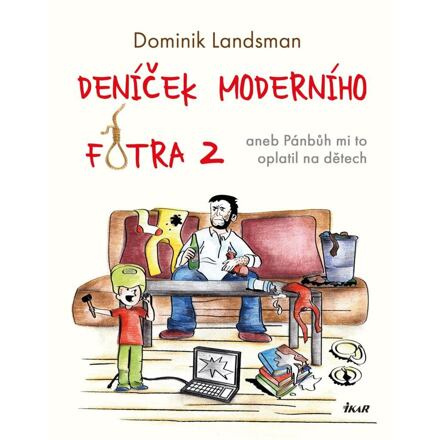 Deníček moderního fotra 2 Euromedia Group, a.s.