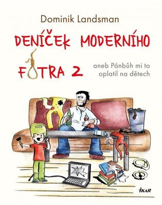 Deníček moderního fotra 2 Euromedia Group, a.s.