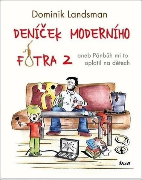 Deníček moderního fotra 2 Euromedia Group, a.s.