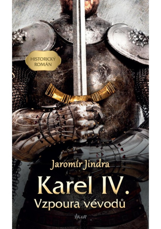 Karel IV. – Vzpoura vévodů Euromedia Group, a.s.