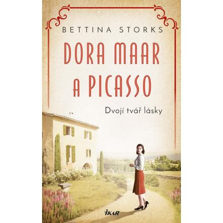 Dora Maar a Picasso - Dvojí tvář lásky Euromedia Group, a.s.