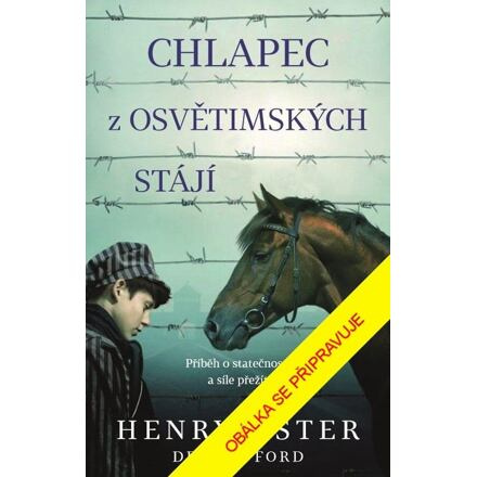 Chlapec z osvětimských stájí