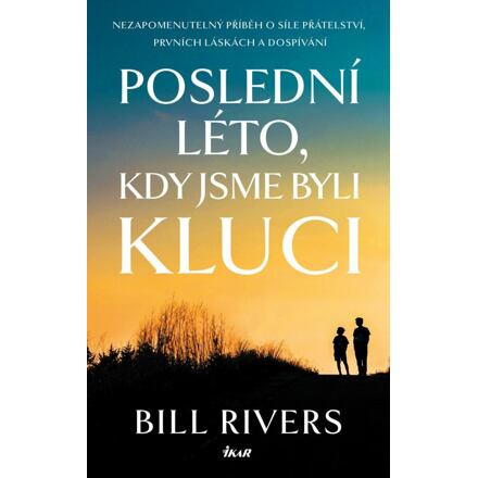 Poslední léto, kdy jsme byli kluci Euromedia Group, a.s.