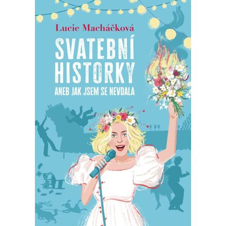 Svatební historky aneb Jak jsem se nevdala Euromedia Group, a.s.
