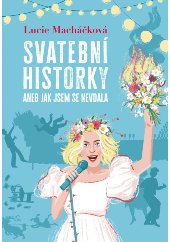Svatební historky aneb Jak jsem se nevdala Euromedia Group, a.s.