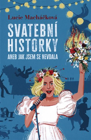 Svatební historky aneb Jak jsem se nevdala Euromedia Group, a.s.