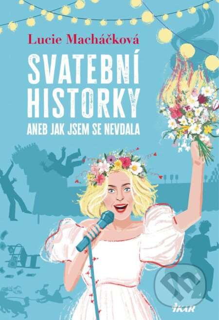 Svatební historky aneb Jak jsem se nevdala Euromedia Group, a.s.