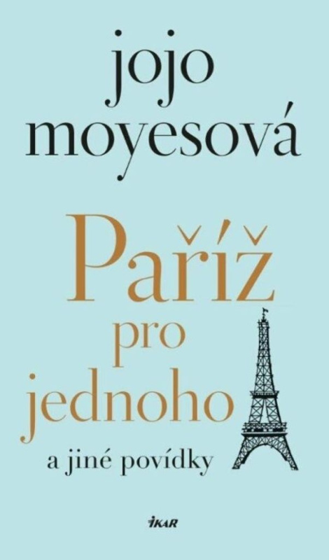 Paříž pro jednoho a jiné povídky Euromedia Group, a.s.