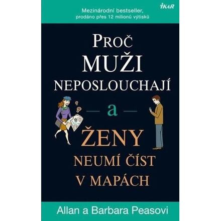 Proč muži neposlouchají a ženy neumí číst v mapách