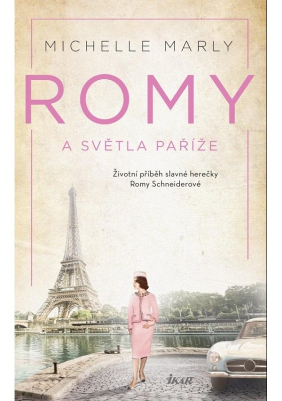 Romy a světla Paříže - Příběh slavné herečky Romy Schneiderové Euromedia Group, a.s.