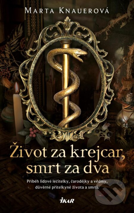 Život za krejcar, smrt za dva