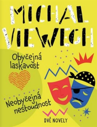 Obyčejná laskavost, Neobyčejná nestoudnost