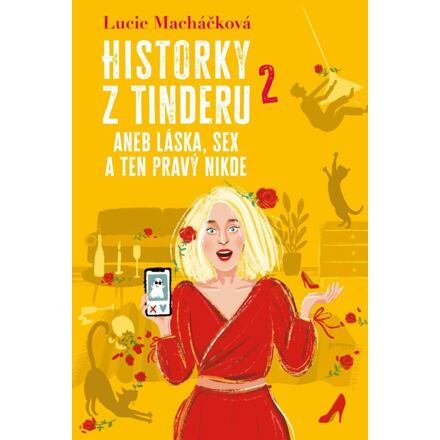 Historky z Tinderu 2 aneb Láska, sex a ten pravý nikde Euromedia Group, a.s.