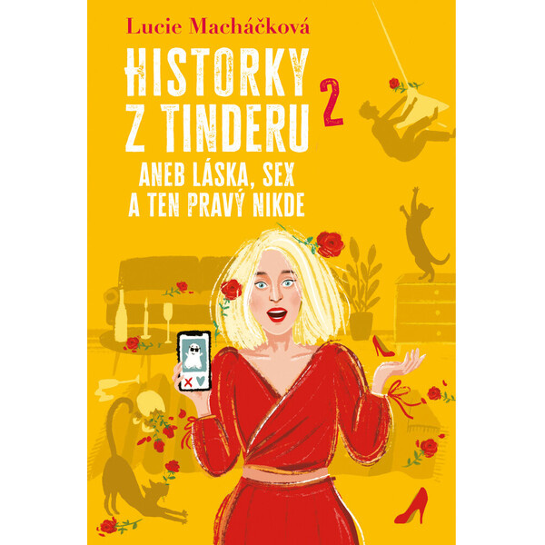 Historky z Tinderu 2 aneb Láska, sex a ten pravý nikde Euromedia Group, a.s.