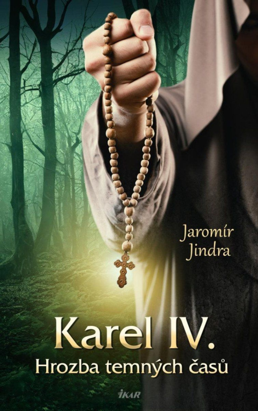 Karel IV. - Hrozba temných časů Euromedia Group, a.s.