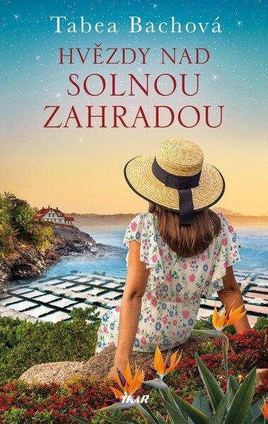 Hvězdy nad solnou zahradou - Tabea Bach - kniha z kategorie Společenská beletrie