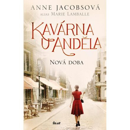 Kavárna U Anděla 1. Nová doba