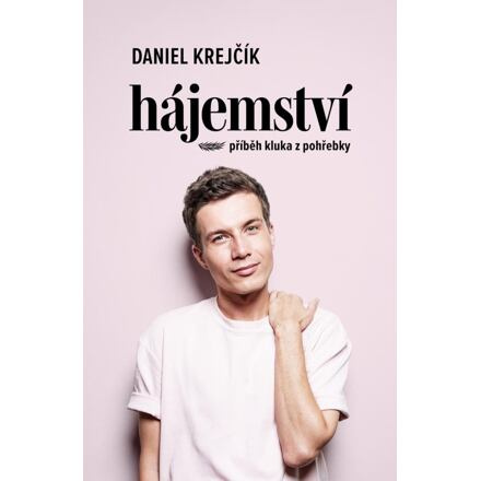 Hájemství - Příběh kluka z pohřebky Euromedia Group, a.s.