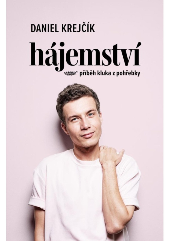 Hájemství - Příběh kluka z pohřebky Euromedia Group, a.s.