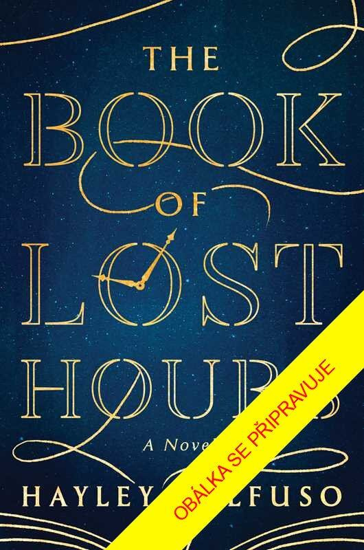 Kniha ztracených vzpomínek - Hayley Gelfuso - kniha z kategorie Fantasy