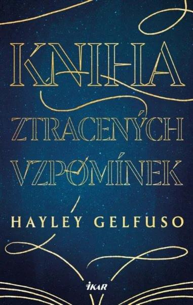 Kniha ztracených vzpomínek - Hayley Gelfuso - kniha z kategorie Fantasy