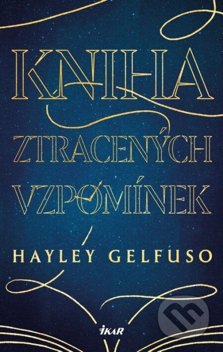 Kniha ztracených vzpomínek - Hayley Gelfuso - kniha z kategorie Fantasy
