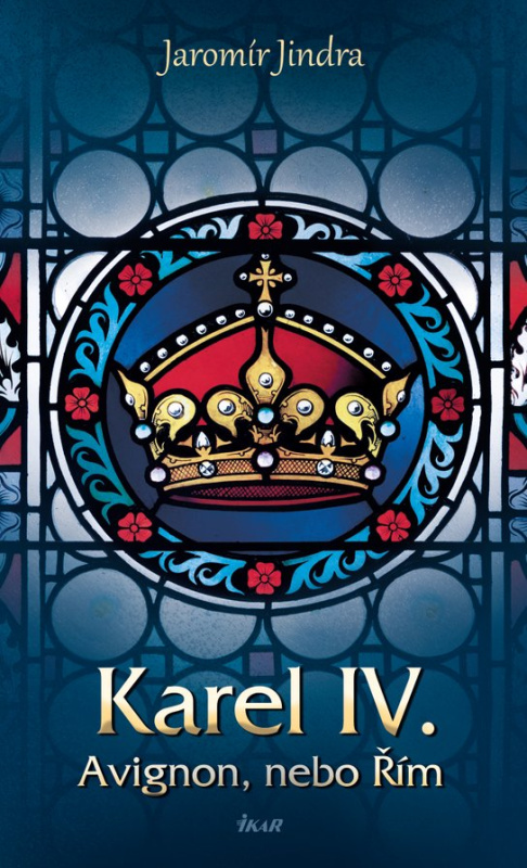 Karel IV. - Avignon, nebo Řím