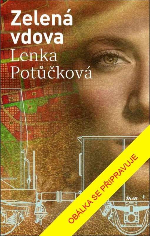 Zelená vdova - Lenka Potůčková - kniha z kategorie Společenská beletrie