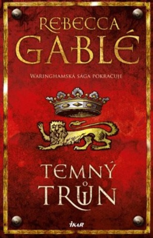 Temný trůn - Rebecca Gablé,Temný trůn - Rebecca Gablé