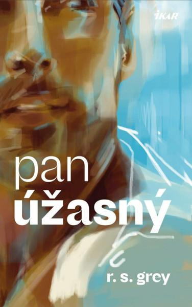 Pan Úžasný - R.S. Grey - kniha z kategorie Romantická