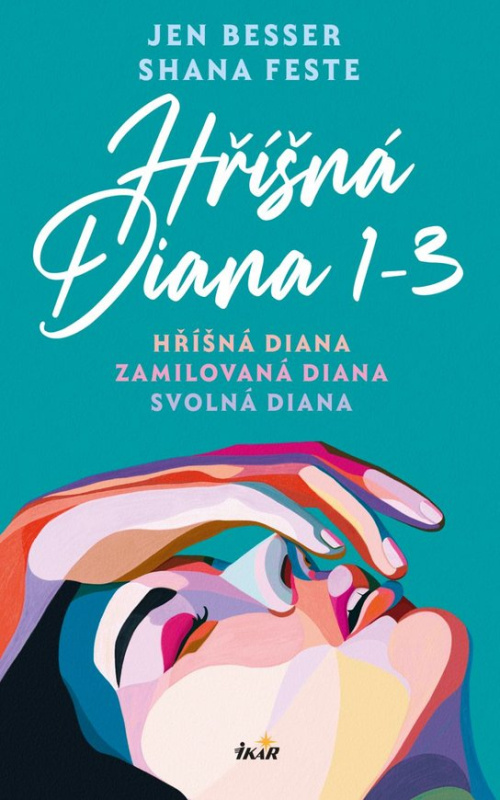 Hříšná Diana (1-3) - Hříšná Diana, Zamilovaná Diana, Svolná Diana -  Jen Besser
