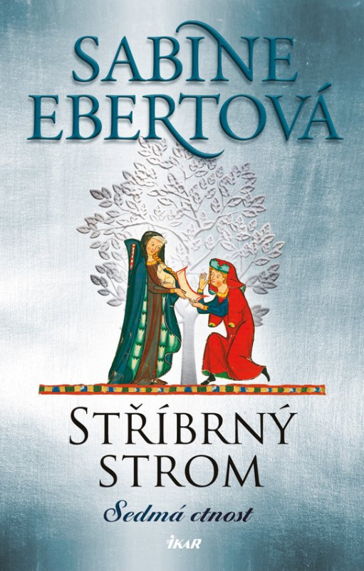 Stříbrný strom: Sedmá ctnost -  Sabine Ebertová