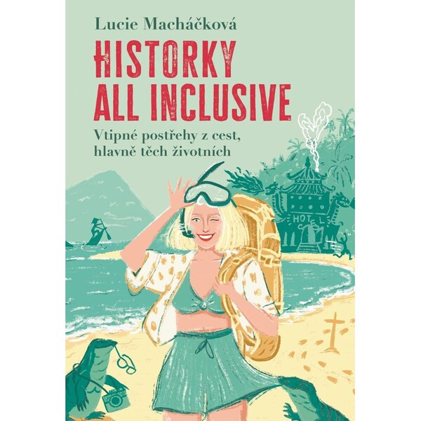 Historky all inclusive