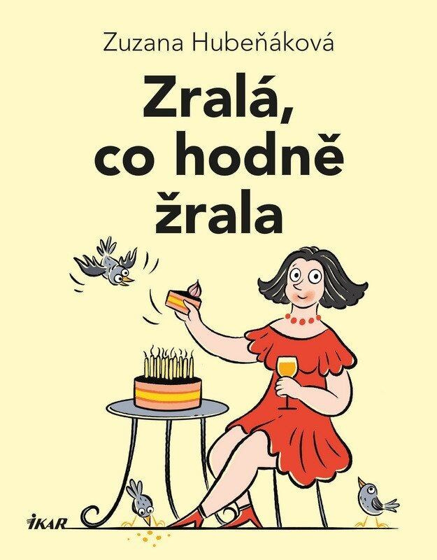 Zralá, co hodně žrala - Zuzana Hubeňáková, Michal Neradil (ilustrátor) - kniha z kategorie Beletrie