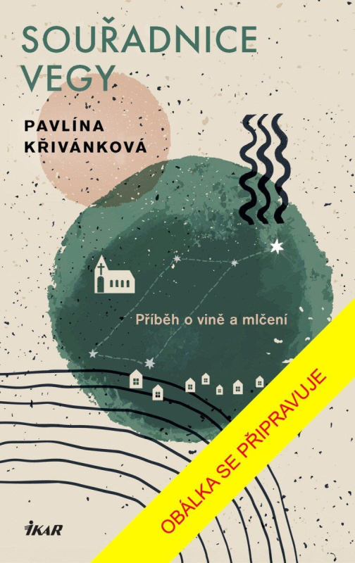 Souřadnice Vegy - Pavlína Křivánková - kniha z kategorie Společenská beletrie