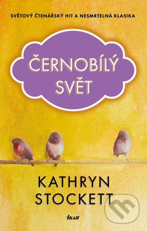 Černobílý svět - Kathryn Stockett - kniha z kategorie Beletria
