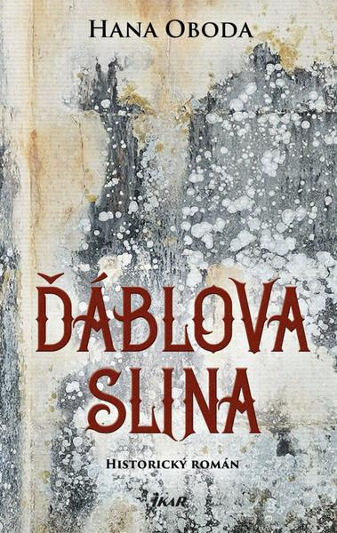 Ďáblova slina - Hana Oboda - kniha z kategorie Beletrie