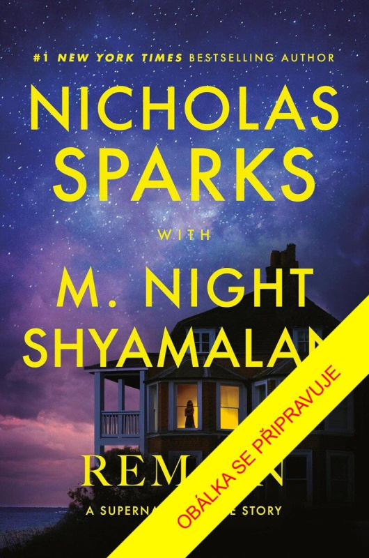 Co po nás zůstane - Nicholas Sparks, M. Night Shyamalan - kniha z kategorie Společenská beletrie
