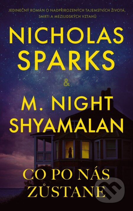 Co po nás zůstane - Nicholas Sparks, M. Night Shyamalan - kniha z kategorie Společenská beletrie