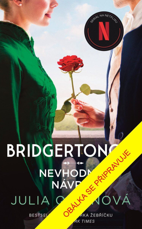 Nevhodný návrh - Julia Quinn - kniha z kategorie Romantická