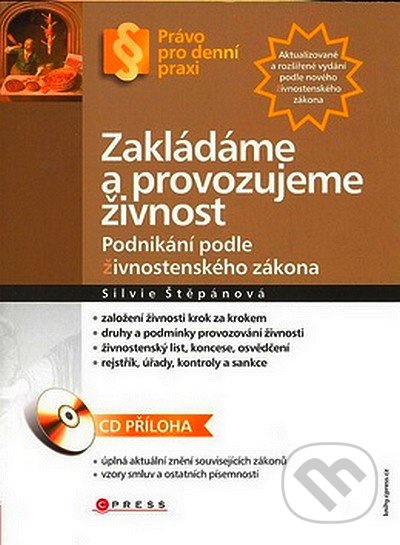Zakládáme a provozujeme živnost (Podnikání podle živnostenského zákona + CD) - kniha z kategorie Obchodní právo
