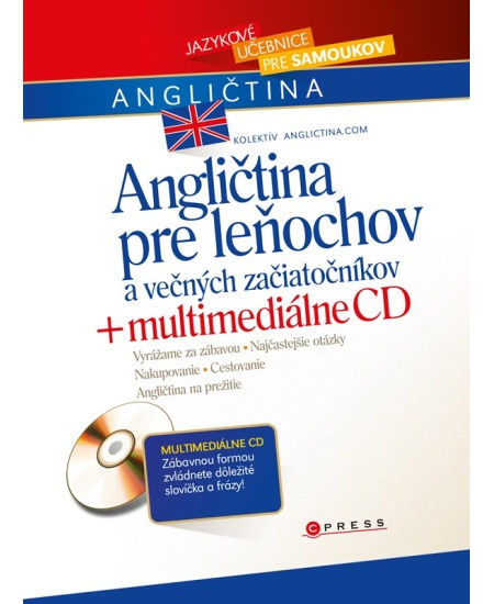 Angličtina pre leňochov a večných začiatočníkov + multimediálne CD CPRESS