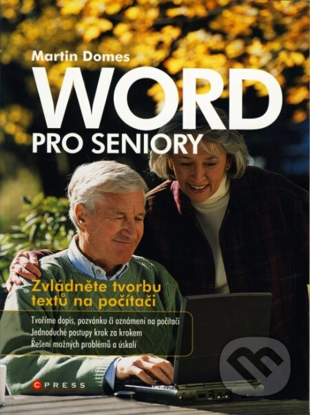 Word pro seniory (Zvládněte tvorbu textů na počítači) - kniha z kategorie Kancelářské aplikace