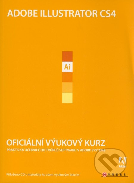 Adobe Illustrator CS4 (Oficiální výukový kurz) - kniha z kategorie Multimédia