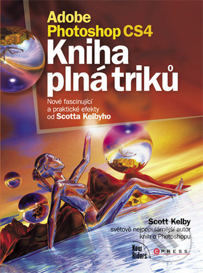 Adobe Photoshop CS4 (Kniha plná triků) - Scott Kelby - kniha z kategorie Multimédia