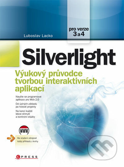 Silverlight (Výukový průvodce tvorbou interaktivních aplikací) - kniha z kategorie Programování